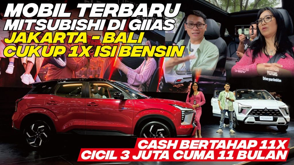 Mobil Terbaru Mitsubishi di GIIAS 2026! Tembus 1:25 Km/l Jakarta-Bali Sekali Isi, Cicil 3 Juta 11x
