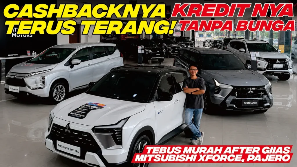 Sisaan GIIAS Dibanting! Cashback Mitsubishi Terus Terang! Xforce, Destinator & Pajero